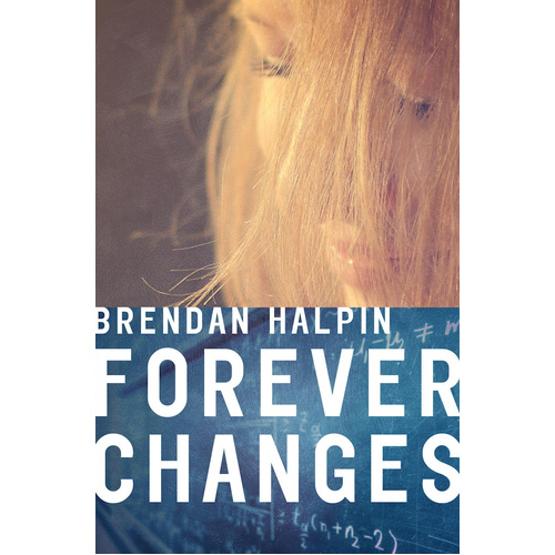 Forever Changes -Brendan Halpin Book