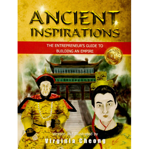 Ancient Inspirations: The Entrepreneur&#39;S Guide to Building an Empire