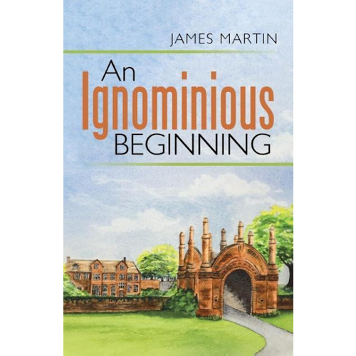 An Ignominious Beginning -James Martin Fiction Book