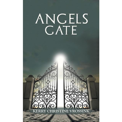 Angels Gate -Vrossink, Kerry Christine Fiction Book