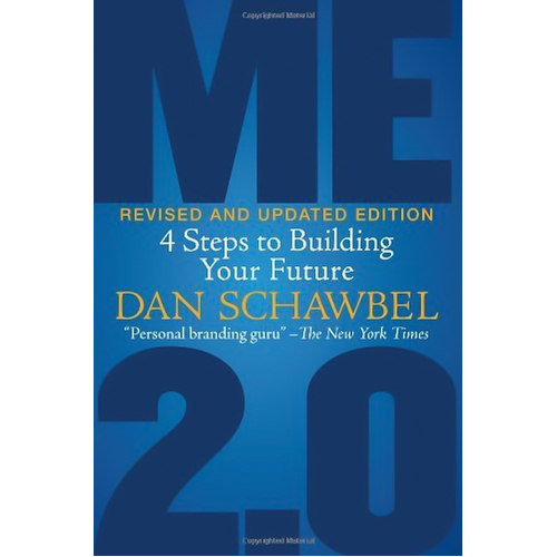 Me 2.0, Revised and Updated Edition: 4 Steps to Building Your Future