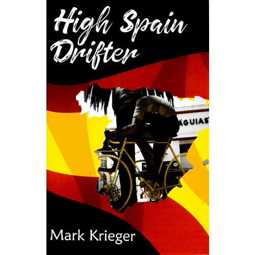 High Spain Drifter -Mark Krieger Sports &amp; Recreation Book