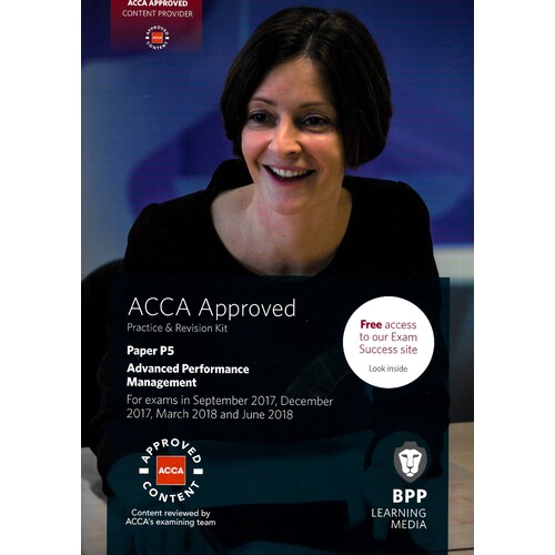 ACCA P5 Advanced Performance Management Practice &amp; Revision Kit - Education