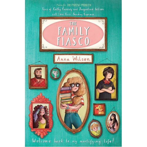 The Family Fiasco: The Mortifying Life of Skye Green Paperback Book