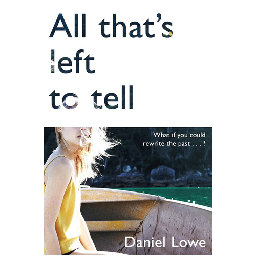 All That&#39;s Left to Tell -Daniel Lowe Novel Book