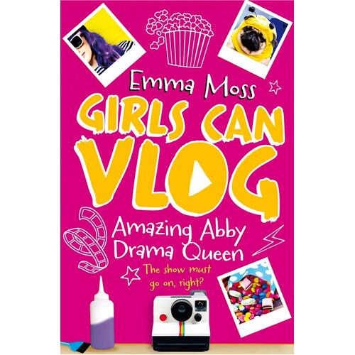 Amazing Abby: Drama Queen (Girls Can Vlog) Emma Moss Paperback Book