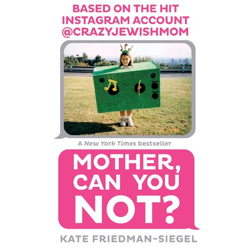 Mother, Can You Not? Kate Friedman Paperback Book