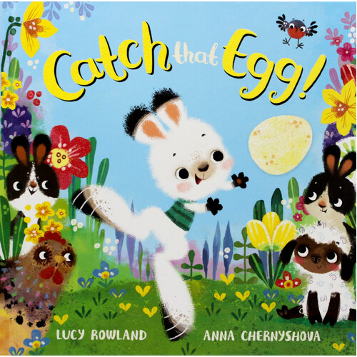 Catch That Egg! -Anna Chernyshova Lucy Rowland Hardcover Children&#39;s Book