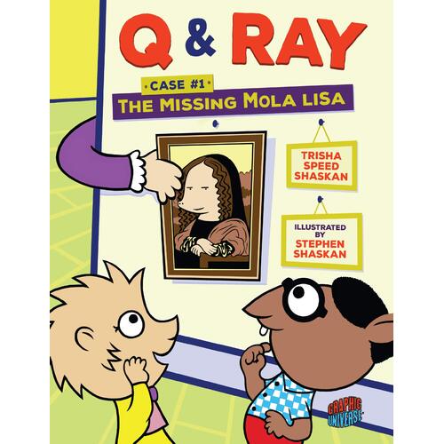 Q &amp; Ray: The Missing Mola Lisa: Case #1 Paperback Book