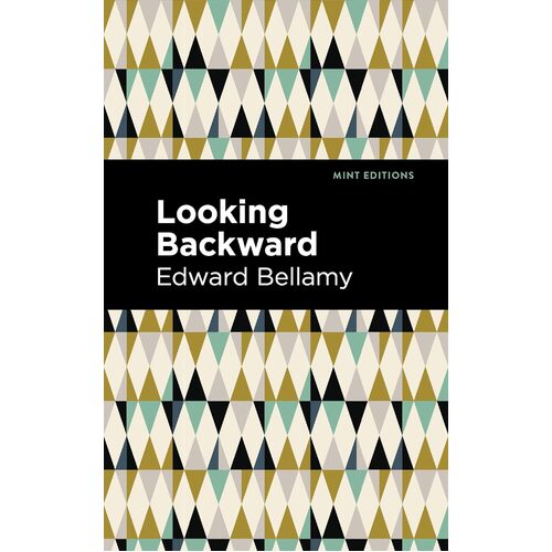 Looking Backward - Edward Bellamy