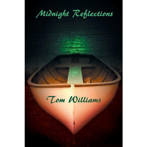 Midnight Reflections -Williams, Tom Poetry Book