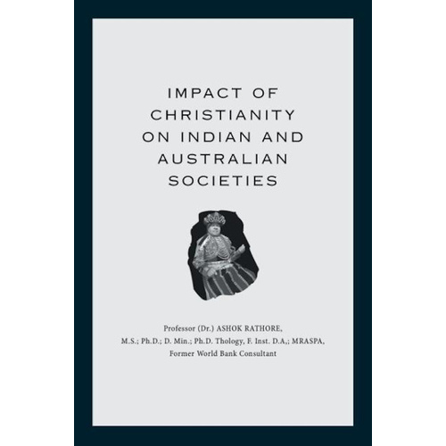Impact of Christianity on Indian and Australian Societies - Religion Book