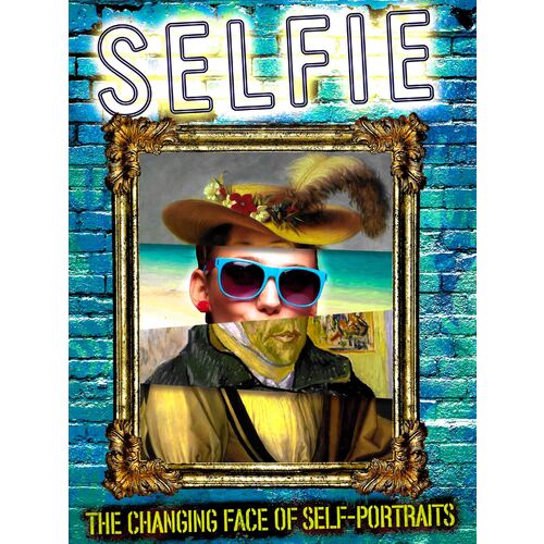 The Changing Face Of Self-Portraits -Wayland Books Photography Book