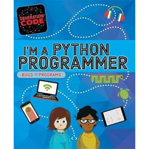Generation Code: I&#39;m a Python Programmer (Generation Code) - Computers Book