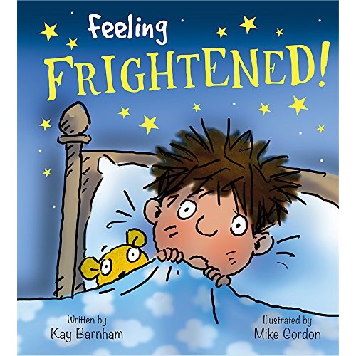 Feelings and Emotions: Feeling Frightened (Feelings and Emotions)