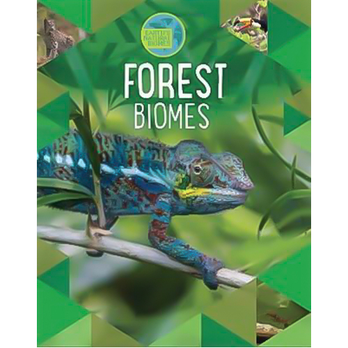 Earth&#39;s Natural Biomes: Forests Hardcover Book