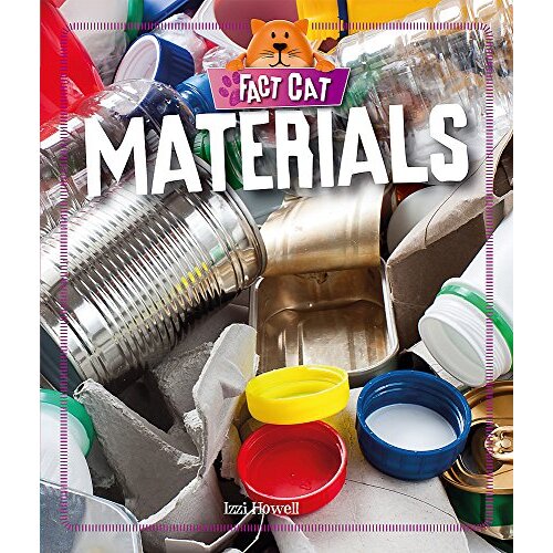 Fact Cat: Science: Materials (Fact Cat: Science) -Izzi Howell Children&#39;s Book