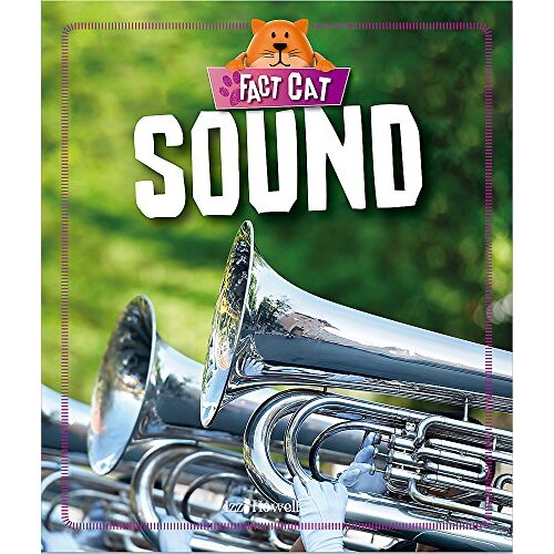 Fact Cat: Science: Sound (Fact Cat: Science) -Izzi Howell Children&#39;s Book