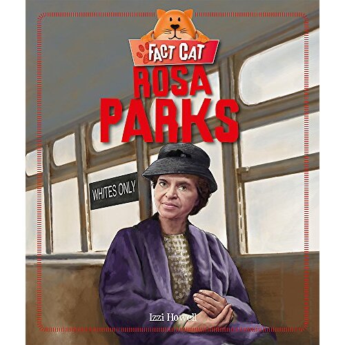 Fact Cat: History: Rosa Parks (Fact Cat: History) -Izzi Howell Children&#39;s Book