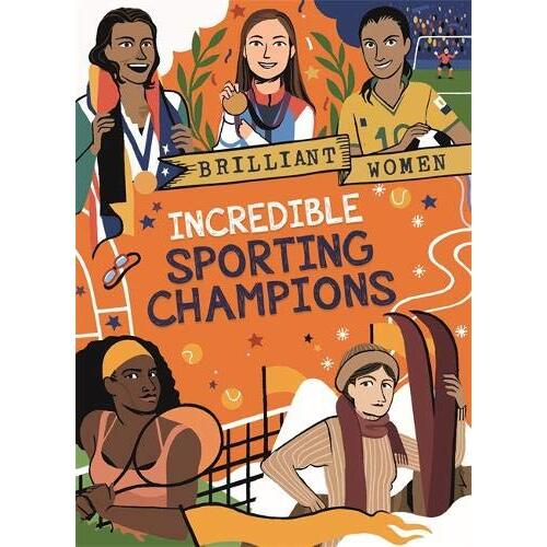 Brilliant Women: Incredible Sporting Champions (Brilliant Women) - Children&#39;s