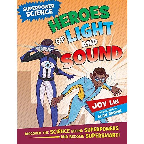 Superpower Science: Heroes of Light and Sound (Superpower Science) - Children&#39;s