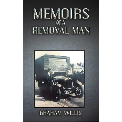 Memoirs of a Removal Man - Graham Willis