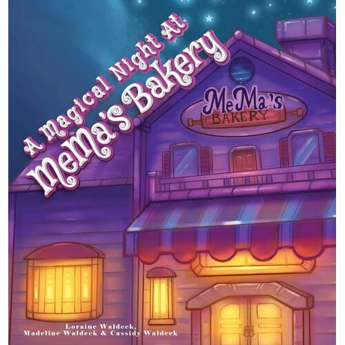 A Magical Night at Mema&#39;s Bakery Hardcover Book