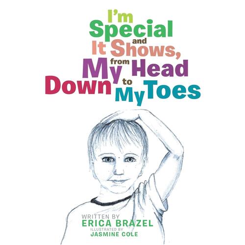 I&#39;m Special and It Shows, from My Head Down to My Toes Paperback Book