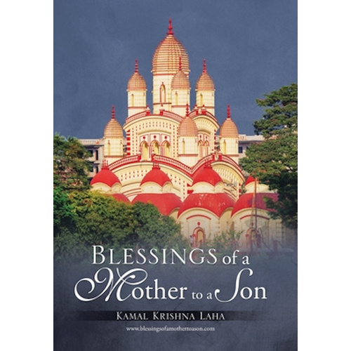 Blessings of a Mother to a Son -Kamal Krishna Laha Biography Book