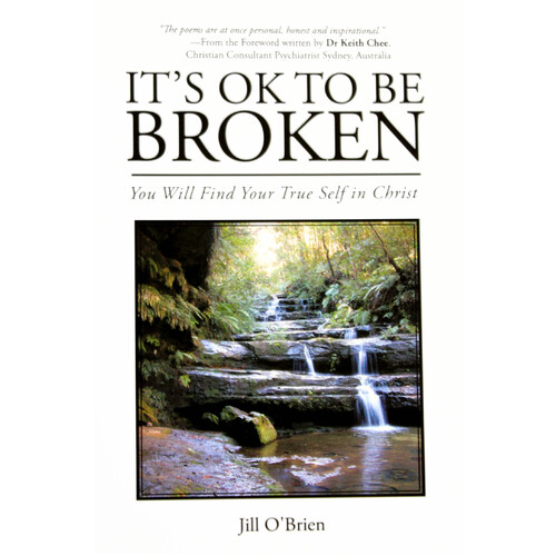 It&#39;s Ok to Be Broken: You Will Find Your True Self in Christ - Paperback Book