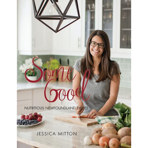 Some Good -Nutritious Newfoundland Dishes -Jessica Mitton Cooking Book