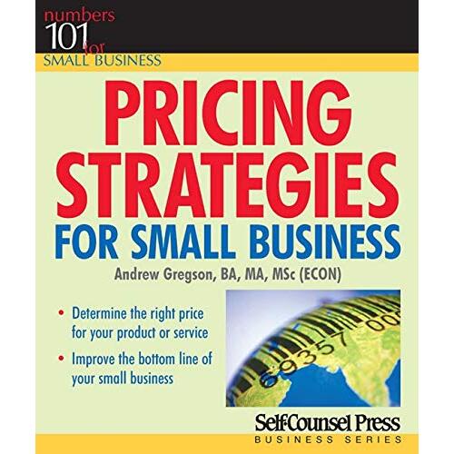 Pricing Strategies for Small Business: 101 for Small Business S. Paperback