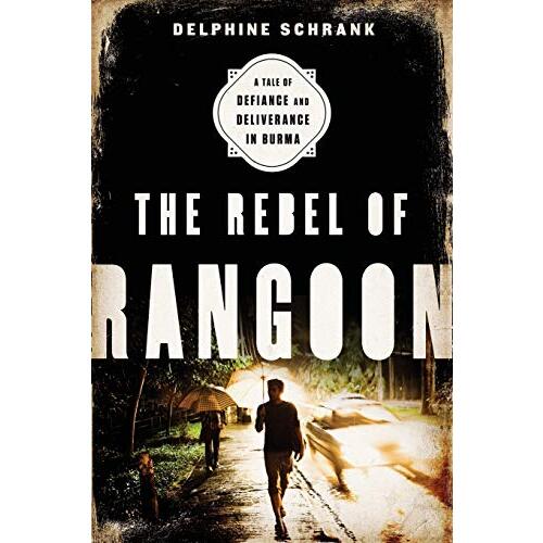 The Rebel of Rangoon (INTL PB ED) Politics Book