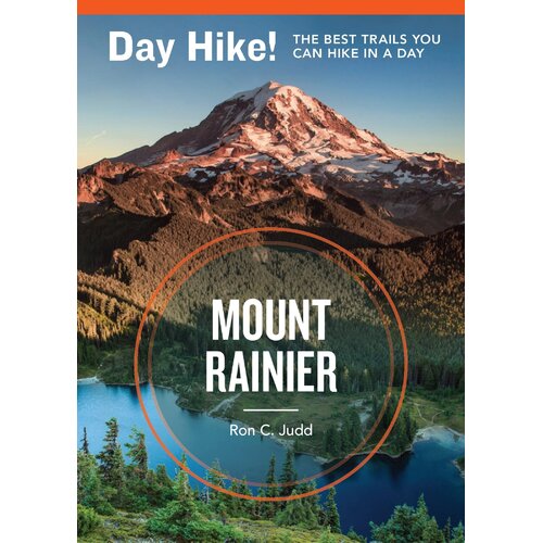 Day Hike! Mount Rainier, 3rd Edition Paperback Book