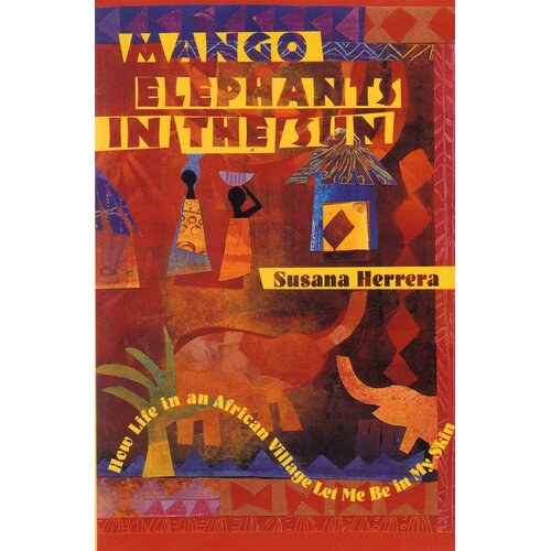 Mango Elephants in the Sun Paperback Book
