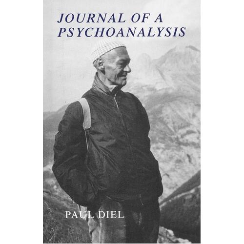 Journal Of A Psychoanalysis Paul Diel Paperback Book