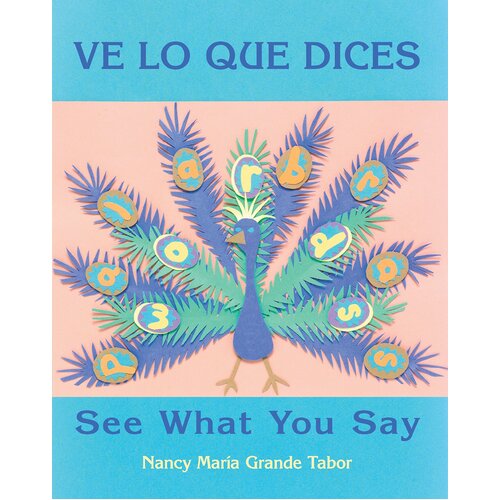 Ve Lo Que Dices / See What You Say Nancy Maria Grande Tabor Paperback Book