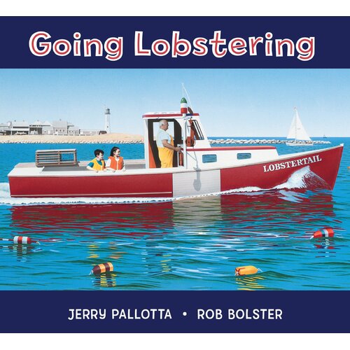 Going Lobstering [Board Book] Rob Bolster Jerry Pallotta Book