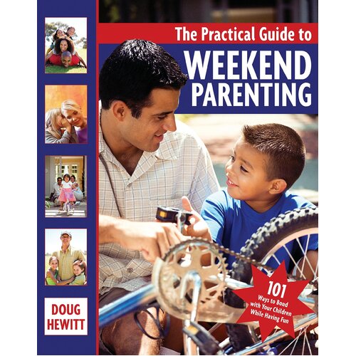 The Practical Guide to Weekend Parenting Paperback Book