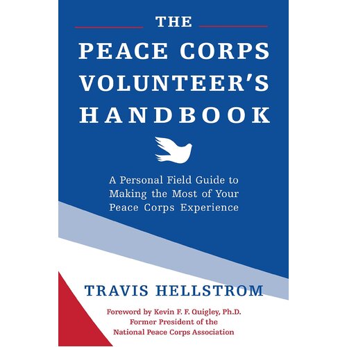The Peace Corps Volunteer&#39;s Handbook Paperback Book