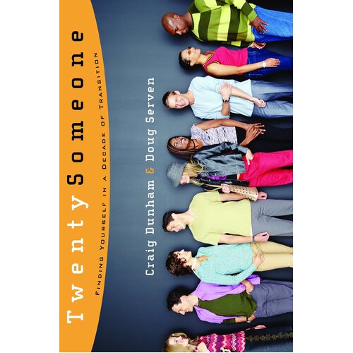 Twentysomeone: Finding Yourself in a Decade of Transition Paperback Book