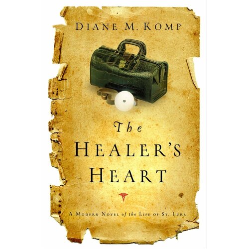 The Healer&#39;s Heart: A Modern Novel of the Life of St. Luke Paperback Book