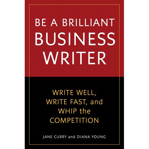 Be a Better Business Writer Paperback Book