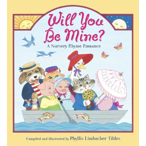 Will You Be Mine?: A Nursery Rhyme Romance Paperback Book