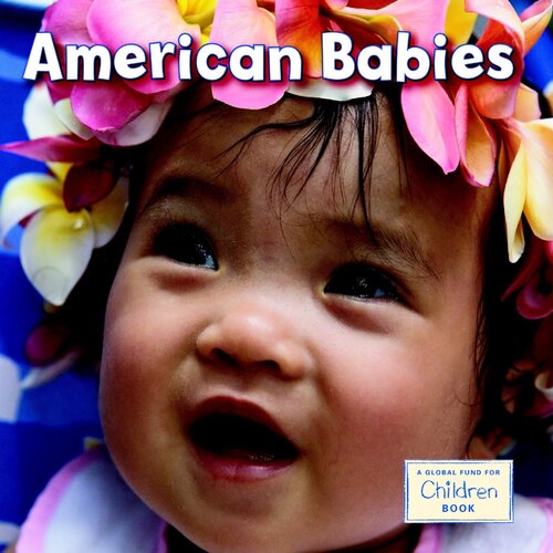 American Babies (Global Fund for Children Books (Hardcover)) [Board book] 