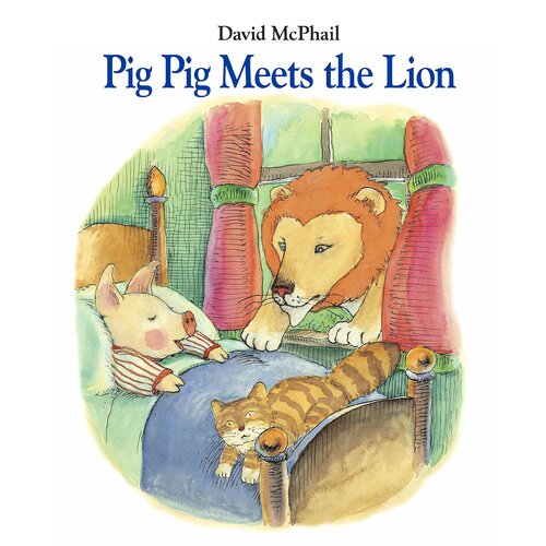 Pig Pig Meets the Lion David M. McPhail David McPhail Hardcover Book