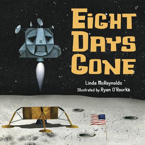 Eight Days Gone Mcreynolds, Linda,O&#39;Rourke, Ryan Hardcover Book
