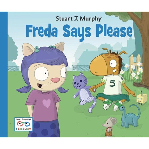 Freda Says Please (Stuart J. Murphy&#39;s I See I Learn Social Skills) Hardcover