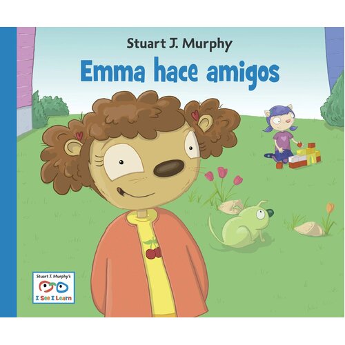 Emma Hace Amigos (Stuart J. Murphy&#39;s I See I Learn [Spanish] Destrezas Sociales) Book