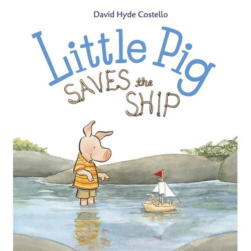 Little Pig Saves The Ship David Hyde Costello Hardcover Book